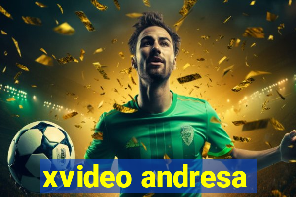 xvideo andresa